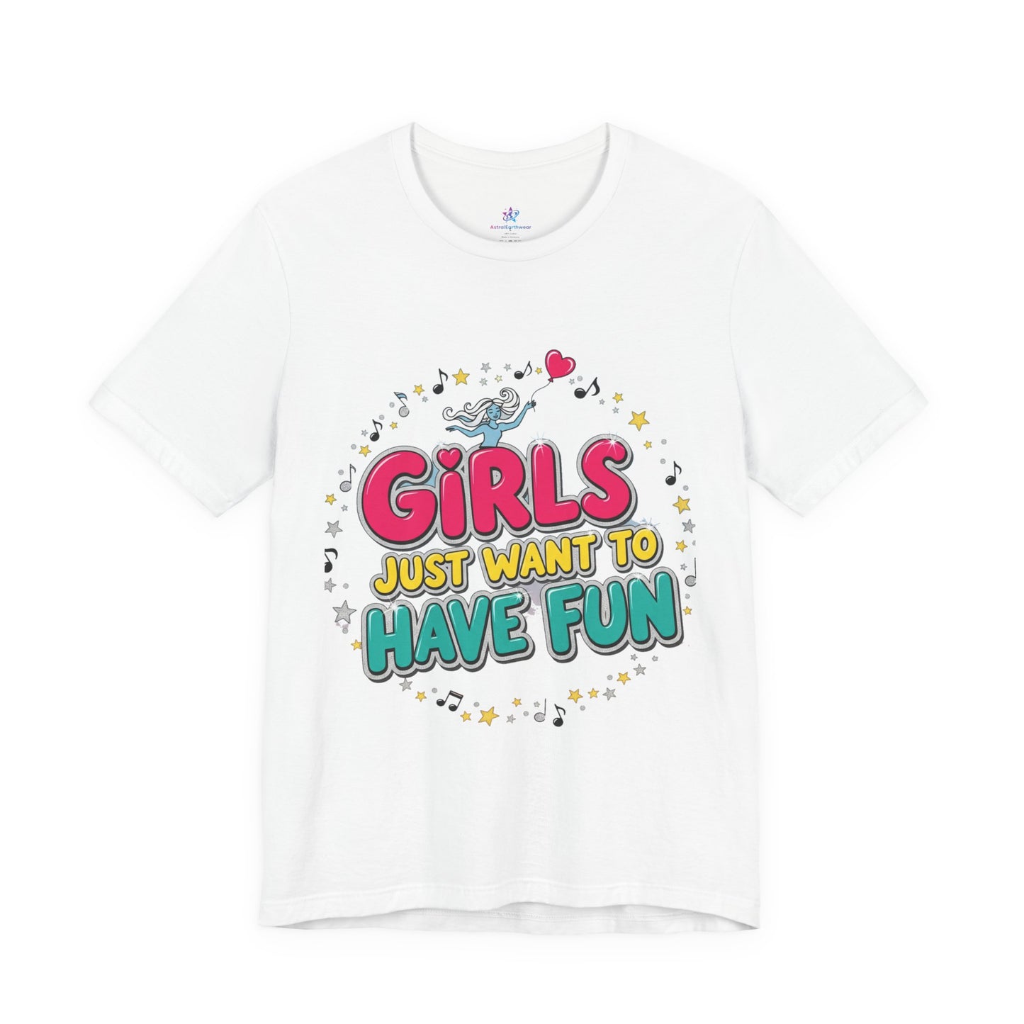Girls Just Want to Have Fun Tee - Fun Graphic Shirt for Girls, Gift for Friends, Summer Parties, Family Gatherings, Everyday Wear