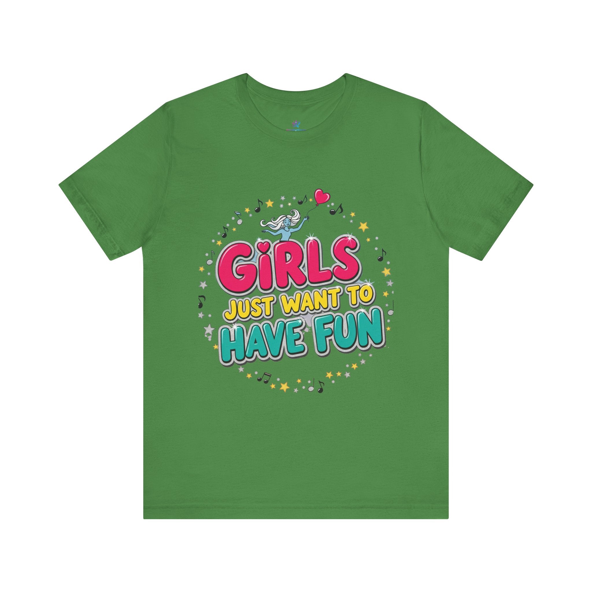 Girls Just Want to Have Fun Tee - Fun Graphic Shirt for Girls, Gift for Friends, Summer Parties, Family Gatherings, Everyday Wear