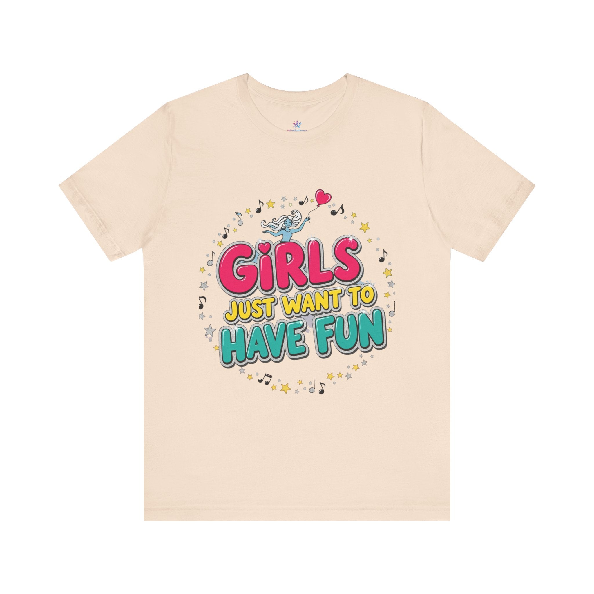 Girls Just Want to Have Fun Tee - Fun Graphic Shirt for Girls, Gift for Friends, Summer Parties, Family Gatherings, Everyday Wear