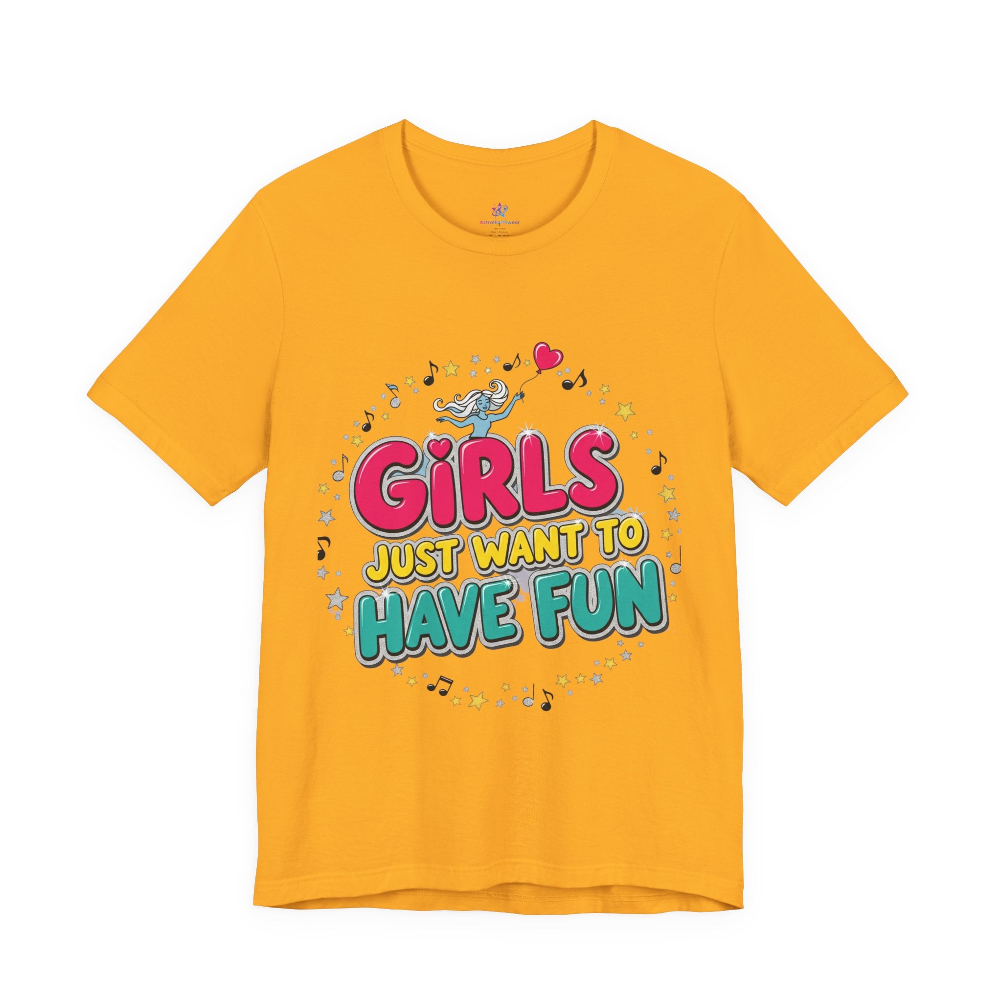 Girls Just Want to Have Fun Tee - Fun Graphic Shirt for Girls, Gift for Friends, Summer Parties, Family Gatherings, Everyday Wear